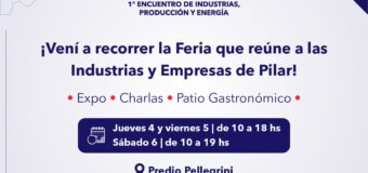 COMIENZA “HECHO EN PILAR», EL PRIMER ENCUENTRO DE INDUSTRIAS, PRODUCCIÓN Y ENERGÍA